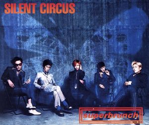 SILENT CIRCUS