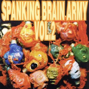 SPANKING BRAIN ARMY VOL.2