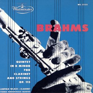 ブラームス:クラリネット五重奏曲ロ短調Op.115