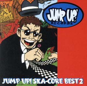 JUMP UP！スカ・コア・ベスト2