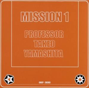 MISSION 1 PROFESSOR TAKEO YAMASHITA