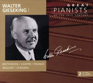 世紀の偉大なるピアニストたち～ワルター・ギーゼキング 中古CD