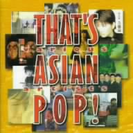 THAT'S ASIAN POP！