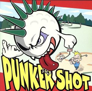 PUNKER SHOT