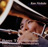 Bass Trombone meets Schumann～Dichterliebe～