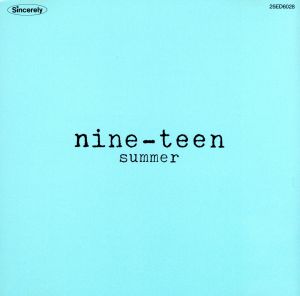 nine-teen～summer～