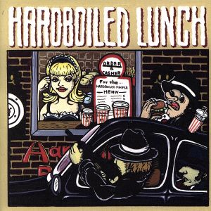 HARDBOILED LUNCH