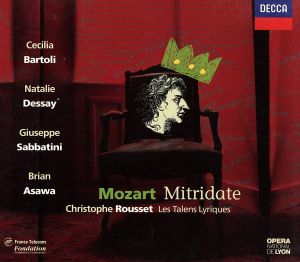 モーツァルト:歌劇「ポントの王ミトリダーテ」全曲