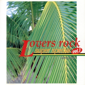 Lovers Rock Super Special Edition 2000 Vol.1