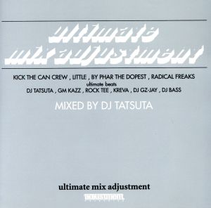 ULTIMATE MIX ADJUSTMENT mixed by DJ TATSUTA