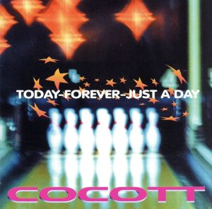 TODAY-FOREVER-JUST A DAY