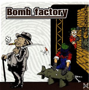 BOMB FACTORY