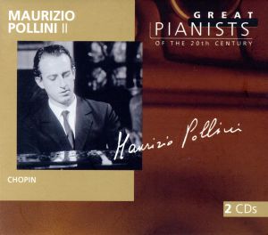 20世紀の偉大なるピアニストたち～マウリツィオ・ポリーニ(2)