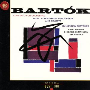 バルトーク:管弦楽のための協奏曲&弦・打・チェレスタの音楽