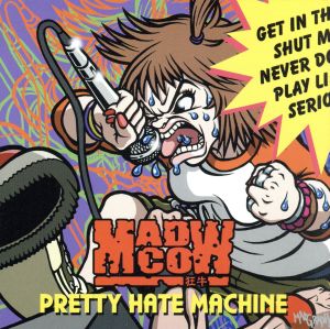 PRETTY HATE MACHINE