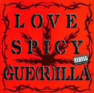 LOVE SPICY GUE(R)ILLA