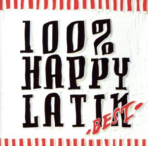 100% HAPPY LATIN-BEST-