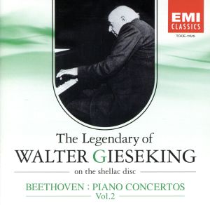 ベートーヴェン:ピアノ協奏曲集(2)〈SPレコードに聴くワルター・キーゼキングの遺産Vol.5〉