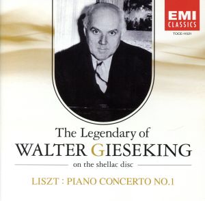 リスト:ピアノ協奏曲第1番〈SPレコードに聴くワルター・ギーゼキングの遺産Vol.11〉