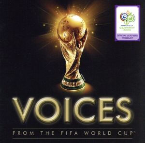 VOICES～2006FIFAワールドカップ・ドイツ大会 公式アルバム