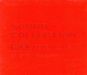 SOUND COLLECTION MIX BY TOKUNAGA