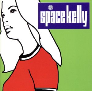 SPACE KELLY