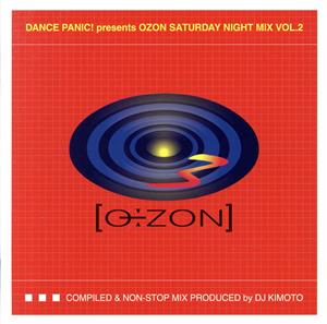 DANCE PANIC！ presents OZON SATURDAY NIGHT MIX VOL.2