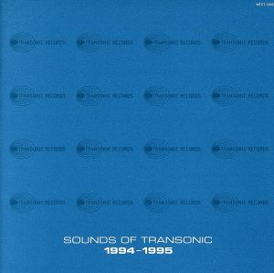 SOUNDS OF TRANSONIC 1994-1995