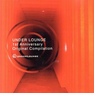 UNDER LOUNGE 1st Anniversary Original Compilation