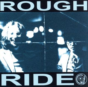 ROUGH RIDE