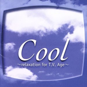 Cool～relaxation for