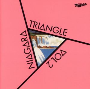 NIAGARA TRIANGLE Vol.2 20th Anniversary Edition