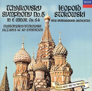 チャイコフスキー:交響曲第5番/ムソルグスキー:展覧会の絵(ストコフスキー編)