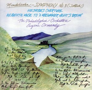 メンデルスゾーン:交響曲第3番「スコットランド」&フィンガルの洞窟