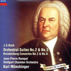 J.S.バッハ:管弦楽組曲 第2番・第3番/ブランデンブルク協奏曲第2番・第6番