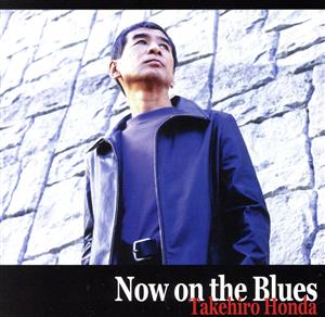 Now on the Blues