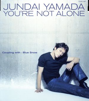 【8cm】YOU'RE NOT ALONE/Blue Snow