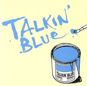 TALKIN´ BLUE