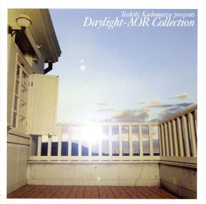 角松敏生 PRESENTS DAYLIGHT-AOR COLLECTION