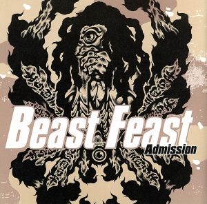 BEAST FEAST ADMISSION