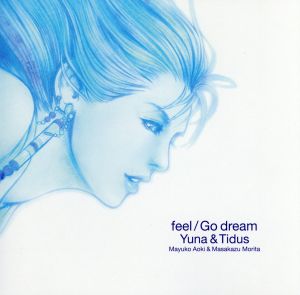 feel/Go Dream(ファイナルファンタジーⅩ)
