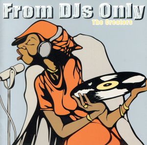 From DJs Only - The Creators -