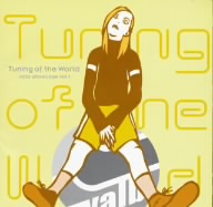 Tuning of the World