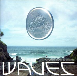 CRYDAMOURE PRESENTS::WAVES