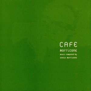 CAFE MORRICONE