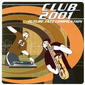 CLUB 2001-future jaz