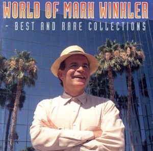 World Of Mark Winkler～Best and Rare Collections