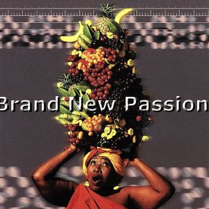 BRAND NEW PASSION