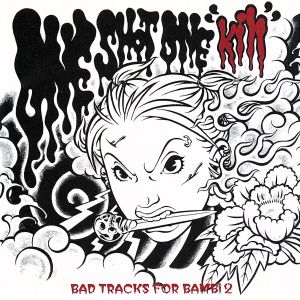 ONE SHOT ONE kill-BAD TRACKS FOR BAMBi2-