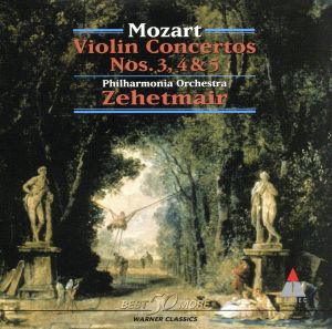 モーツァルト:ヴァイオリン協奏曲 第3、4&5番